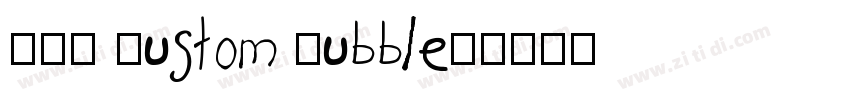 GFS Custom Bubble1字体转换